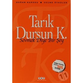 Güzel Avrat Otu Sevmek Diye Bir Şey - Tarık Dursun Kakınç