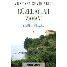 Güzel Aylar Zamanı - Mustafa Semih Arıcı