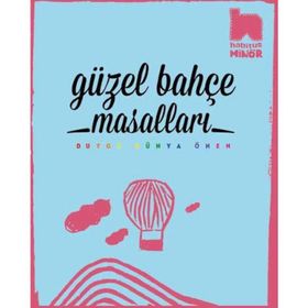 Güzel Bahçe Masalları - Duygu Dünya Önen