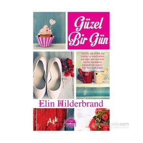 Güzel Bir Gün - Elin Hilderbrand