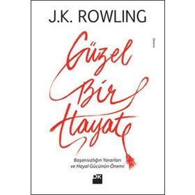 Güzel Bir Hayat - J. K. Rowling