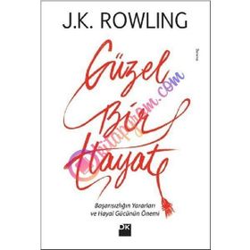 Güzel Bir Hayat - J. K. Rowling