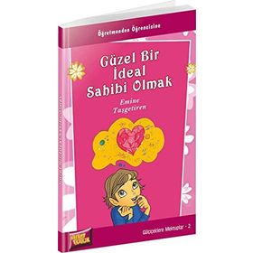 GÜZEL BIR İDEAL SAHIBI OLMAK - EMINE TAŞGETİREN