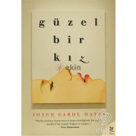 GÜZEL BIR KIZ - JOYCE CAROL OATES