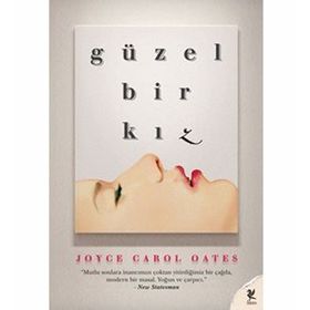 GÜZEL BIR KIZ - JOYCE CAROL OATES