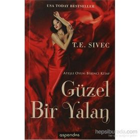 GÜZEL BIR YALAN - T.E. SIVEC