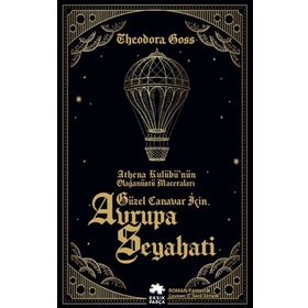 Güzel Canavar İçin Avrupa Seyahati - Theodora Goss
