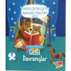 Güzel Davranışlar - Erken Çocuklukta Davranış Yönetimi - Elena Ulyeva
