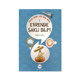 Güzel Dinim Her Yanı Bilim 2 - Evrende Saklı Bilim - Bilgenur Çorlu