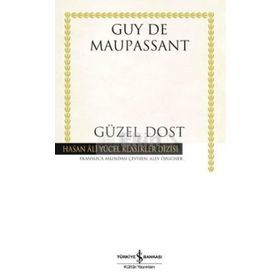 GÜZEL DOST - GUY DE MAUPASSANT