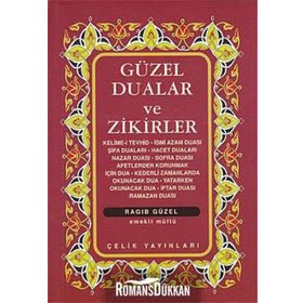 Güzel Dualar Ve Zikirler - Derleme