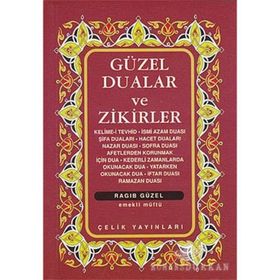 Güzel Dualar Ve Zikirler - Derleme