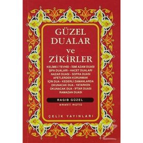 Güzel Dualar Ve Zikirler - Derleme