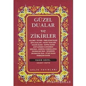 Güzel Dualar Ve Zikirler - Derleme