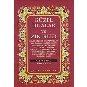 Güzel Dualar Ve Zikirler - Derleme