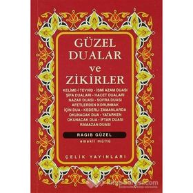 GÜZEL DUALAR VE ZIKIRLER - RAGIP GÜZEL