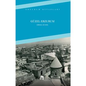 Güzel Erzurum - Erdal Güzel