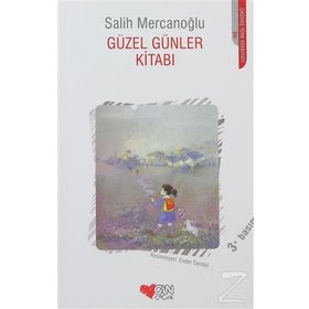 GÜZEL GÜNLER KİTABI - SALIH MERCANOĞLU