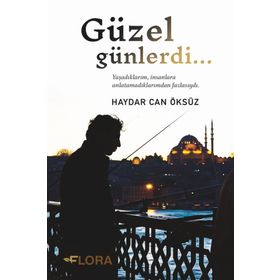 Güzel Günlerdi - Haydar Can Öksüz