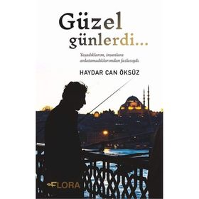 Güzel Günlerdi - Haydar Can Öksüz