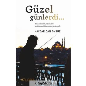 Güzel Günlerdi - Haydar Can Öksüz