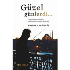 Güzel Günlerdi - Haydar Can Öksüz