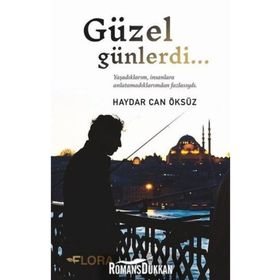 Güzel Günlerdi - Haydar Can Öksüz