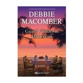 Güzel Günlerin Habercisi - Debbie Macomber