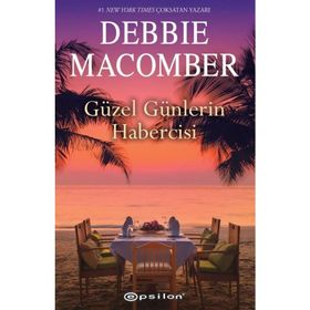 Güzel Günlerin Habercisi - Debbie Macomber