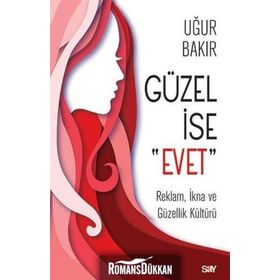 Güzel İse Evet - Uğur Bakır