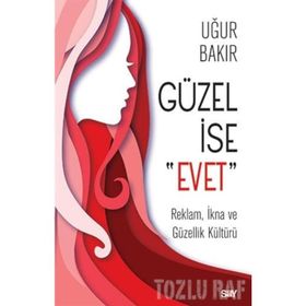 Güzel İse Evet - Uğur Bakır
