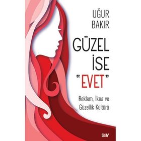 Güzel İse Evet - Uğur Bakır