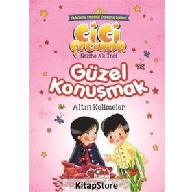 Güzel Konuşmak - Altın Kelimeler - Nezihe Ak İnci