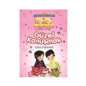 Güzel Konuşmak - Altın Kelimeler - Nezihe Ak İnci