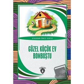 Güzel Küçük Ev Bomboştu - Kolektif - Dorlion Yayınevi