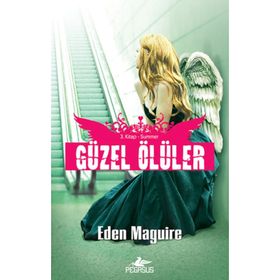 GÜZEL ÖLÜLER - 3 SUMMER - EDEN MAGUIRE