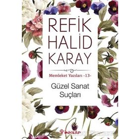 Güzel Sanat Suçları - Refik Halid Karay