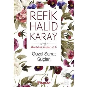 Güzel Sanat Suçları - refik halit karay