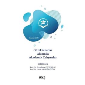 Güzel Sanatlar Alanında Akademik Çalışmalar Haziran 2023 Gece Kitaplığı