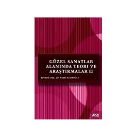 Güzel Sanatlar Alanında Teori ve Araştırmalar 2 - Gece Kitaplığı