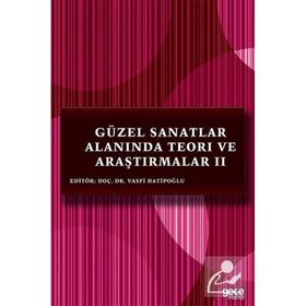 Güzel Sanatlar Alanında Teori ve Araştırmalar 2 - Gece Kitaplığı