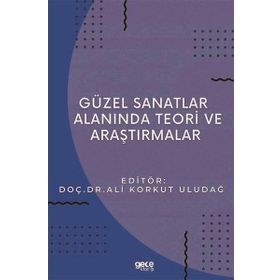 Güzel Sanatlar Alanında Teori ve Araştırmalar - Gece Kitaplığı