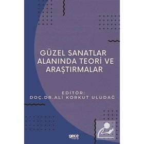 Güzel Sanatlar Alanında Teori ve Araştırmalar - Gece Kitaplığı