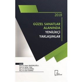 Güzel Sanatlar Alanında Yenilikçi Yaklaşımlar 2018 - Kolektif