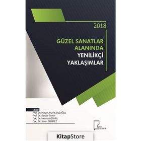 Güzel Sanatlar Alanında Yenilikçi Yaklaşımlar 2018 - Kolektif