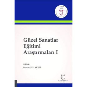 Güzel Sanatlar Eğitimi Araştırmaları 1 - Burcu Avcı Akbel