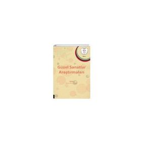 Güzel Sanatlar Eğitimi Araştırmaları 1 - Burcu Avcı Akbel