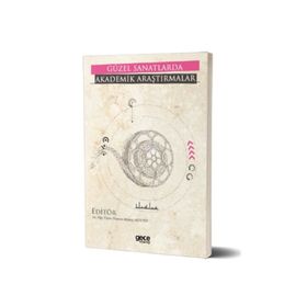 Güzel Sanatlarda Akademik Araştırmalar - Kolektif