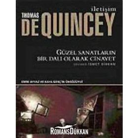 GÜZEL SANATLARIN BIR DALI OLARAK CINAYET - THOMAS DE QUINCEY