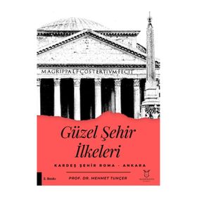 Güzel Şehir İlkeleri Kardeş Şehir Roma Ankara Akademisyen Kitabevi